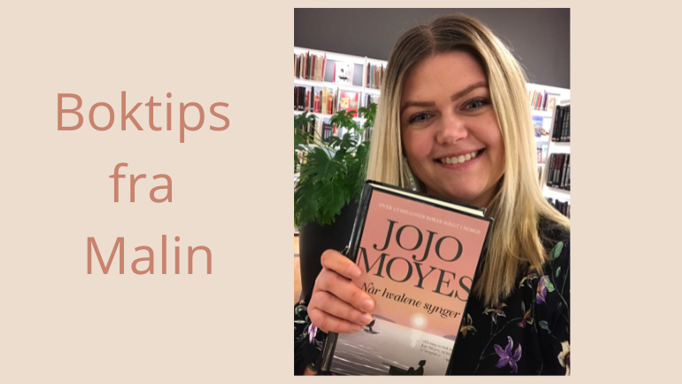 Boktips: Når hvalene synger av Jojo Moyes
