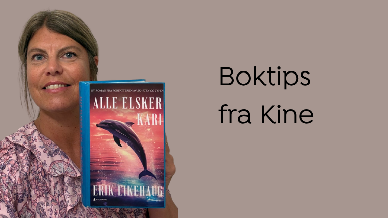 Boktips: Alle elsker Kari av Erik Eikehaug