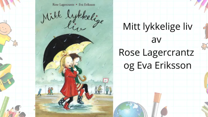 Mitt Lykkelige Liv Av Rose Lagercrantz Og Eva Eriksson