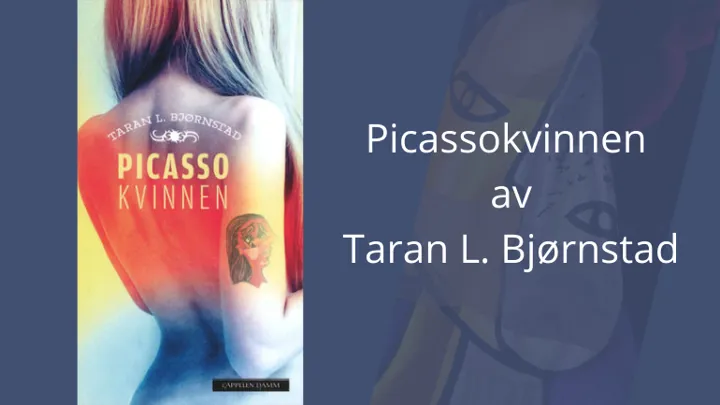 Picassokvinnen Av Taran L. Bjørnstad