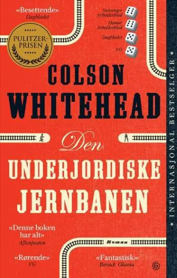 Bokomslag: På rød bakgrunn står det med store skrift: Colson Whitehead. Den underjordiske jernbanen.