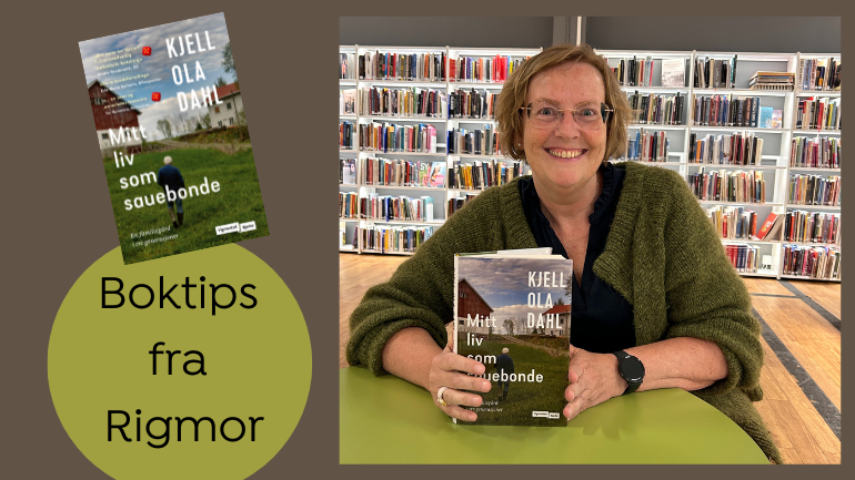 Boktips: Mitt liv som sauebonde - en familiegård i tre generasjoner av Kjell Ola Dahl