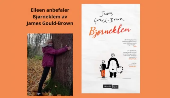 Collage satt sammen av to bilder og tekst. Tekst på collagen er : Eileen anbefaler Bjørneklem av James Gould-Bourn. Ett foto av en bibliotekansatt som står inntil en trestamme som hun omfavner. Ved siden av er det et bilde av bokas omslag. På bokomslaget er det en tegning av en gutt og en mann i pandadrakt, de leier.