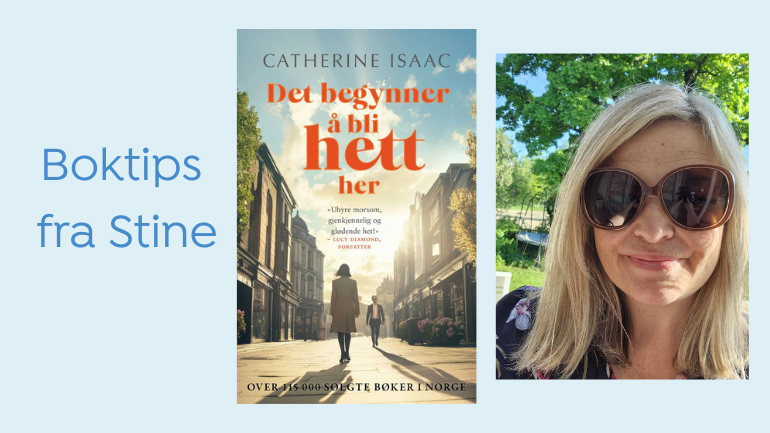 Boktips: Det begynner å bli hett her av Catherine Isaac
