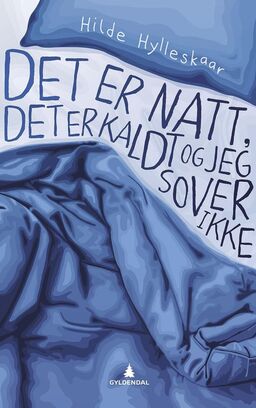 Bokomslag til boka Det er natt, det er kaldt, og jeg sover ikke