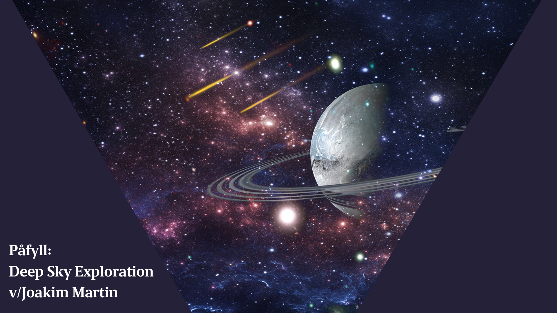 Påfyll:  Om "Deep Sky Exploration" ved Joakim Martin