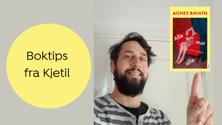 Boktips: Alle mot alle - Essay, artiklar og gjeldsbrev av Agnes Ravatn