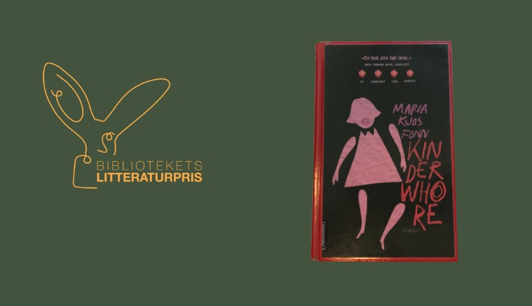Nominert til bibliotekets litteraturpris: Kinderwhore av Maria Kjos Fonn