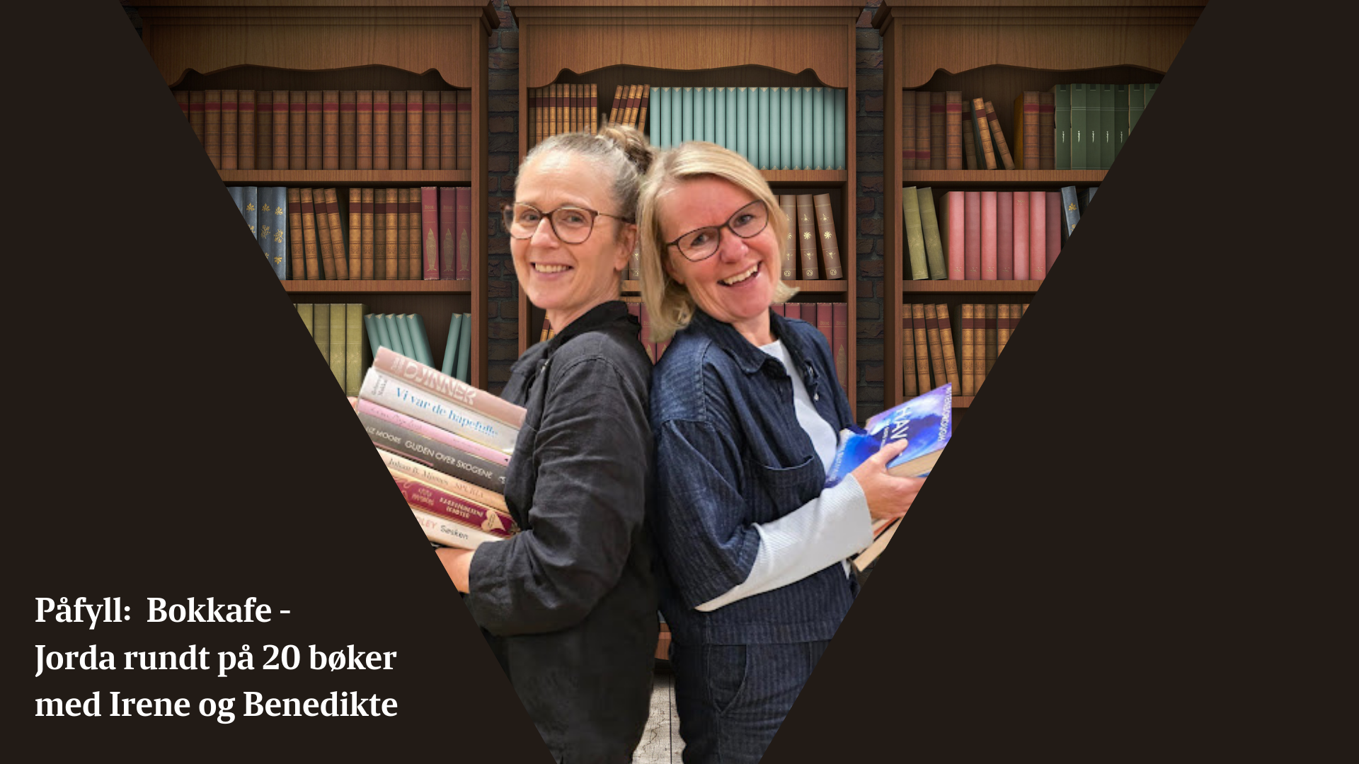Påfyll - Bokkafe: Jorda rundt på 20 bøker med Irene og Benedikte
