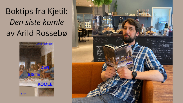 Nominert til bibliotekets litteraturpris: Den siste komle av Arild Rossebø