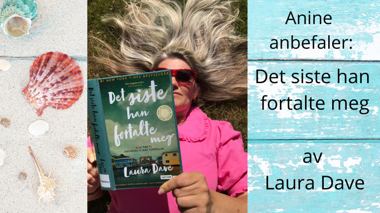 Boktips: Det siste han fortalte meg av Laura Dave