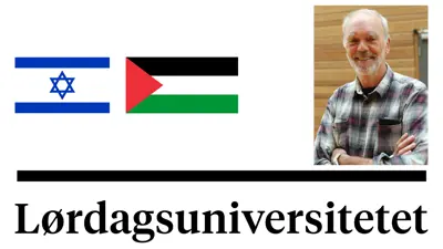 Lørdagsuniversitetet. Øyvind Wistrøm:  Israel/Palestina-konflikten